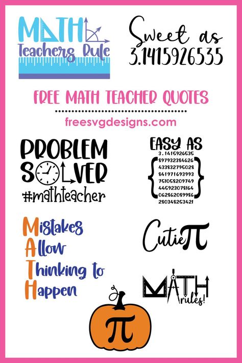 Free Math Teacher Svg Files For Cricut, Math Svg Free, Free Teacher Svg Files For Cricut, Teacher Svg Files Free, Math Teacher Quotes, Teacher Svg, Teacher Stamps, High School Math Classroom, Math Quotes