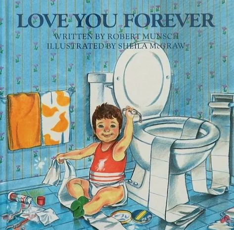 The heart-tugging story behind the iconic children’s book ‘Love You Forever’ Love You Forever Book, Robert Munsch, Classic Childrens Books, Forever Book, Kids Library, Childhood Books, Mia 3, Up Book, We Are The World