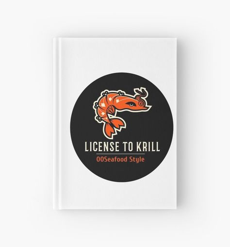 If you love to Grill some Shrimp or any other Seafood in your Barbecue you are going to love wearing this License to Krill 00 Seafood Style t-shirt! / Wear it on your next bbq party with friends and family / Get one for yourself and some more for your friends to save on shipping! • Millions of unique designs by independent artists. Find your thing. Party With Friends, Bbq Party, Style T Shirt, Hardcover Journals, Framed Art Print, Are You The One, Framed Art Prints, Seafood, Framed Art