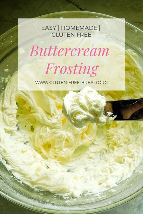 The Best Homemade Buttercream Frosting - a Great Go-To Recipe When You Need a Delicious Frosting! #glutenfreebread #frosting #cakedecorating Gf Frosting Recipes, Gluten Free Icing For Cupcakes, Gluten Free Buttercream Frosting, Gluten Free Cake Frosting, Gluten Free Frosting Recipe, Gluten Free Icing, Gluten Free Frosting, The Best Buttercream Frosting, Gf Cake