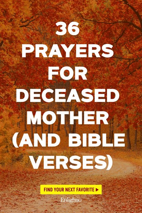 36 Prayers for Deceased Mother (and Bible Verses) Prayer For Grievance For Family, Poem For Mom In Heaven, Prayers For Loss Of Mother, Prayer For Deceased Loved Ones, Prayer For The Deceased, Prayer For Deceased, Bible Verses About Mothers, Losing Your Mother, Comfort Verses