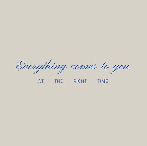 Nothing Really Matters, Blue Quotes, Everything Is Blue, Old Money Aesthetic, Right Time, Chicken Soup, Money Quotes, Some Words, Blue Aesthetic