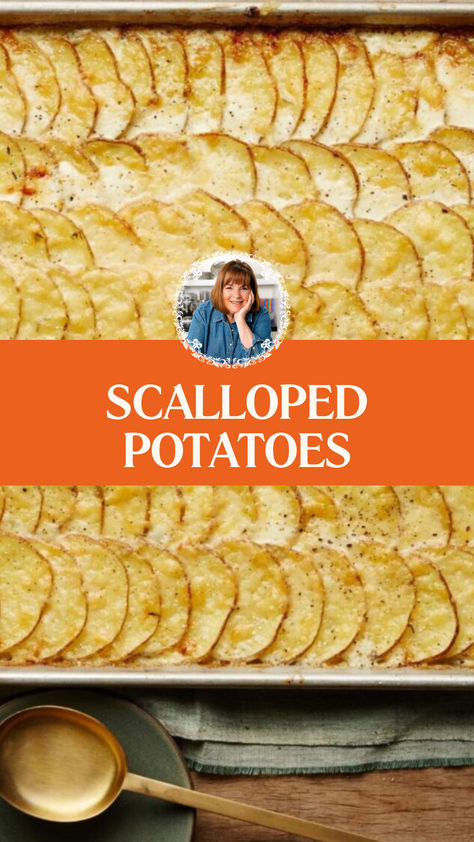 Ina Garten Scalloped Potatoes Dinner Party Potatoes, What Goes With Scalloped Potatoes, Best Scalloped Potatoes Ever, Ina Garten Potato Recipes, Garlic Au Gratin Potatoes, Crispy Scalloped Potatoes, Make Ahead Scalloped Potatoes Easy, Scalloped Potatoes Ina Garten, Ina Garten Side Dishes