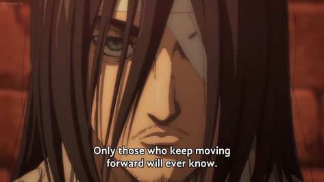 Hobo Eren, Keep Moving Forward Quotes, Moving Forward Quotes, Aot Wallpaper, Aot Anime, Inspirational Quotes About Strength, Ghibli Artwork, Attack On Titan Season, Animation Artwork