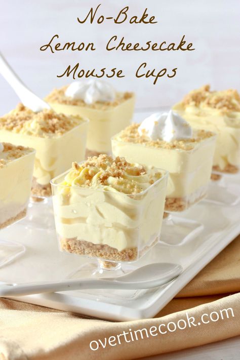 lemon cheesecake mousse on OvertimeCook Cheesecake Mousse Cups, Lemon Cheesecake Mousse, Lemon Curd Dessert, Dolci Finger Food, Mousse Dolce, Mousse Cups, No Bake Lemon Cheesecake, Cheesecake Mousse, Popular Desserts