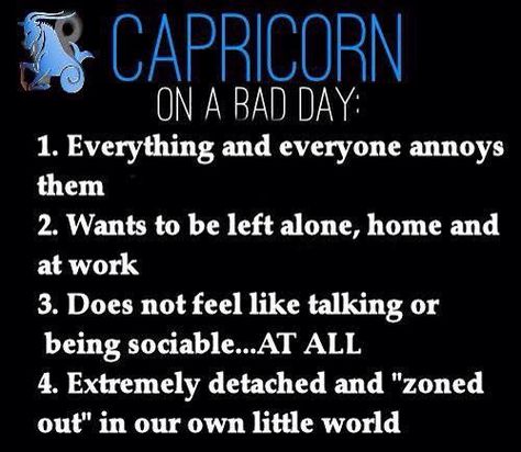 Capricorn on a bad day. Bad Traits, Capricorn Aquarius Cusp, Capricorn Woman, Capricorn Aesthetic, Capricorn Horoscope, Astrology Capricorn, Capricorn Girl, Capricorn Season, Capricorn Love