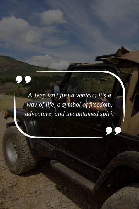 A Jeep isn't just a vehicle; it's a way of life, a symbol of freedom, adventure, and the untamed spirit #Jeep #Jeep Life Jeep Girl Quotes, Jeep Life Quotes, Types Of Jeeps, Something To Write, Jeep Adventure, Jeep Baby, Hand Signs, Symbol Of Freedom, American Motors Corporation