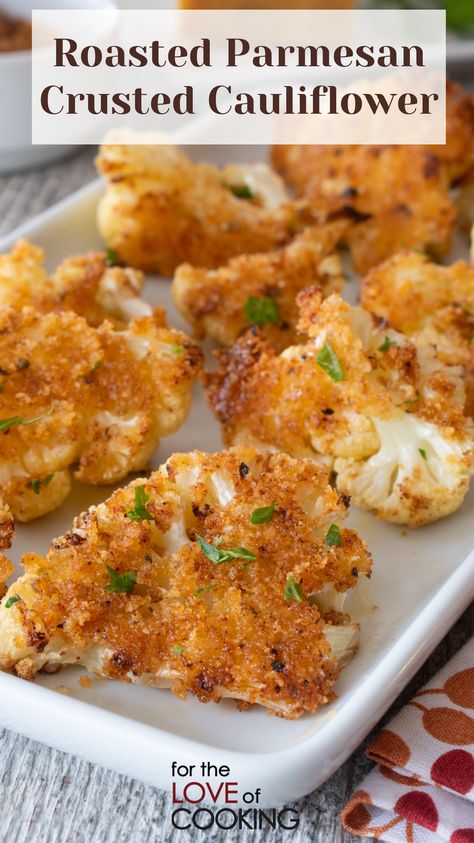 Few ingredients yet with big flavor, this roasted parmesan crusted cauliflower will impress even the pickiest eaters. #recipe #cauliflower #cauliflowerrecipes #sidedish #roastedveggies #sidedishes Fancy Cauliflower Recipes, Cauliflower Mayo Parmesan, Parmesan Crusted Cauliflower Steaks, Cauliflower Recipes Healthy Easy, Smashed Cauliflower Bites, Ina Garden Cheesy Cauliflower Toast, Panko Cauliflower Baked, Parmesan Crusted Cauliflower Roasted, Firecracker Cauliflower Recipes