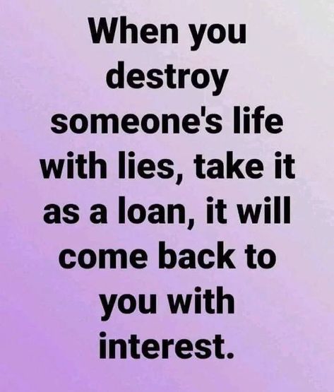 When you destroy someone's life with lifes, take it as a loan, it will come back to you with interest life quotes quotes life quotes and sayings best life quotes Family Affirmations, African Textile, Aesthetic Life, Inspirational Quotes God, Karma Quotes, Random Photos, Lesson Quotes, Life Lesson Quotes, People Quotes