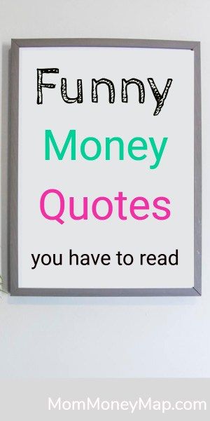 90 funny money quotes about saving and making money, life, marriage, greed, taxes, business and more! There are also funny money quotes from movies! Saving Money Quotes Funny, Money Problem Quotes, Funny Money Quotes, Tax Quote, Money Quotes Funny, Money Humor, Budget Quotes, Debt Quote, Quotes From Movies