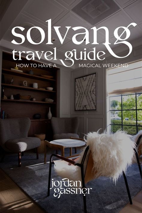 The text, "Solvang Travel Guide: How To Have A Magical Weekend" overlaying a photo of the interior lobby of the Landsby Hotel in Solvang, CA Solvang Restaurants, Travel Los Angeles, Hotel Lounge, Romantic Getaway, Pack Your Bags, Girls Weekend, California Travel, Romantic Getaways, Wine Country