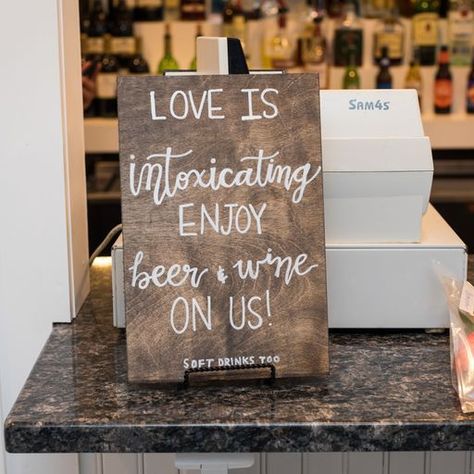 Free Beer And Wine Wedding Sign, Grab A Beer Wedding Sign, Wedding Bar Sign Beer And Wine, Beer For Wedding, Beer And Wine Wedding Bar, Wedding Beer Sign, Brewery Party, Love Is Intoxicating, Wine Theme Wedding