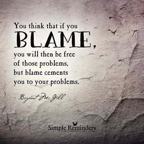 Look closely at the things someone accuses you of - these often have nothing at all to do with you, and are the very qualities they themselves fear are part of themselves. Works both ways too - tread very carefully if you feel you are tending to blame others for things that are really within yourself. Blaming Others Quotes, Blame Quotes, Victim Quotes, Blame Game, Blaming Others, Game Quotes, Notable Quotes, Simple Reminders, Stock Quotes