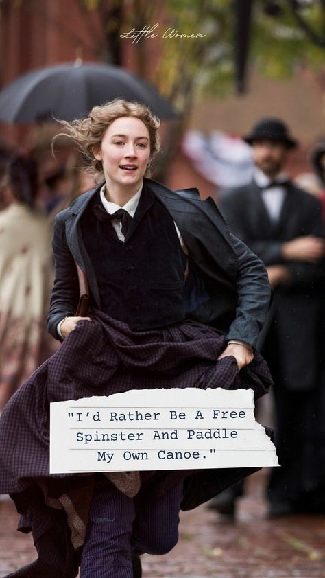 Jo March Inspired Outfit, Jo March Quotes, Jo March Aesthetic, Greta Gerwig Movies, March Aesthetic, Little Women Quotes, Jo March, Sick Of People, Movies Quotes Scene