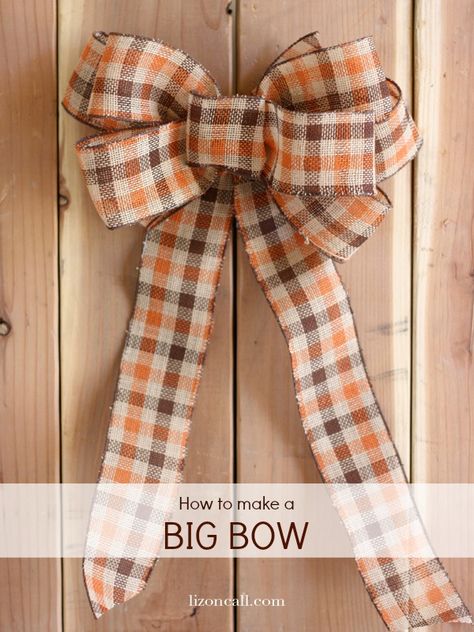 How to make a big bow for a wreath out of ribbon - Liz on Call Make A Bow With Ribbon, Making Bows For Wreaths, Bow With Ribbon, Diy Wreath Bow, Make A Bow, Christmas Wreaths Diy Easy, Christmas Swag, Bows Diy Ribbon, Swag Wreath