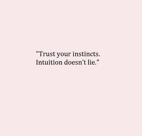 Guts Quotes, Instinct Quotes, Deep Quotes That Make You Think, Tough Times Quotes, Intuition Quotes, Selfie Quotes, Done Quotes, One Word Quotes, Trust Your Gut