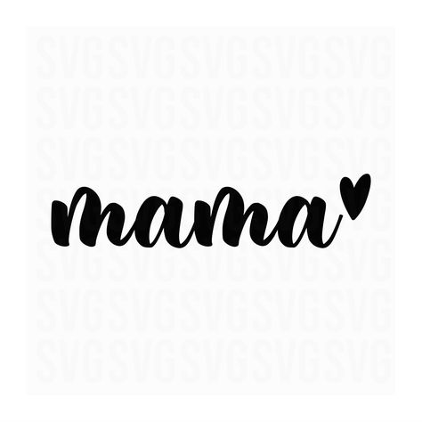 Mothers Day Svg, Mama Svg, Heart Svg, Mama Png, Mother's Day Diy, Create Shirts, Scan And Cut, Mother's Day Card, Mom Svg