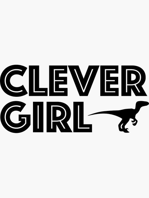 Clever Girl Jurassic Park, Jurassic Park Logo, Jurrasic Park, Girl Stickers, Jurassic Park, Sticker Design, Vinyl Sticker, Cricut, ? Logo