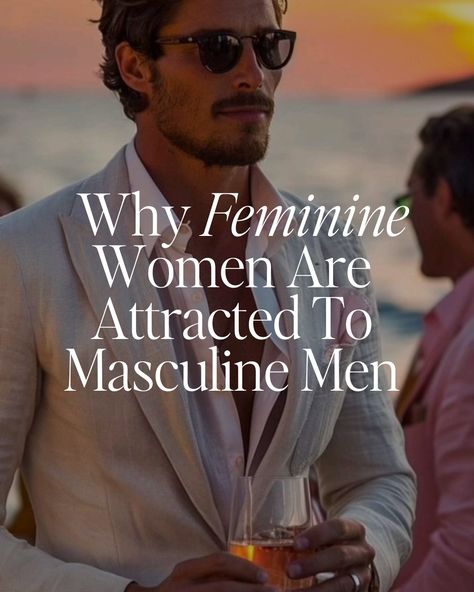 Why Feminine Women Are Attracted To Masculine Men | Anabell Ingleton Marriage Material, Men's Journal, Nice Guys, Divorce Attorney, Masculine Energy, Want To Be Loved, Feminine Women, Perfect Relationship, Masculine Men