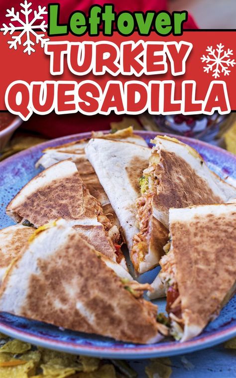 Turkey quesadillas with a text overlay title. Turkey Quesadilla Recipes, Turkey Quesadilla, Easy Homemade Bbq Sauce, Shredded Turkey Recipes, Bbq Sauce Homemade Easy, Leftover Veggies, Healthy Christmas Recipes, Bbq Turkey, Shredded Turkey