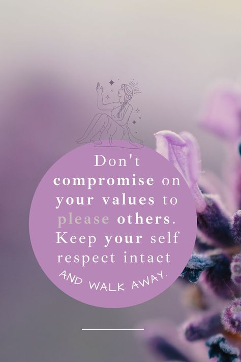 Don't #compromise on your #values to #please others. Keep your #self #respect intact and #walk #away. Value Quotes, Inpirational Quotes, Respect Yourself, My Values, Your Values, Self Respect, Self Improvement Tips, Self Improvement, Life Quotes