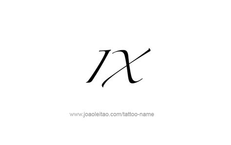 Tattoo Fonts Numbers Roman Numerals, Roman Numeral 9 Tattoo, 9 Roman Numeral Tattoo, Ix Tattoo, Cursive Roman Numeral Tattoo, Roman Numbers Birthday Tattoo, 9 Tattoo Number, Roman Numeral X Tattoo, Roman Numeral 15