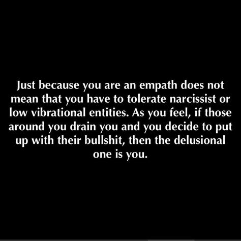 Low Vibration People, Low Vibration People Quotes, Weak Boundaries, Educated Empath Quotes, Educated Empath, Introverted Empath Quotes, Vibrations Quotes, When Love Hurts, Empaths Feel Everything