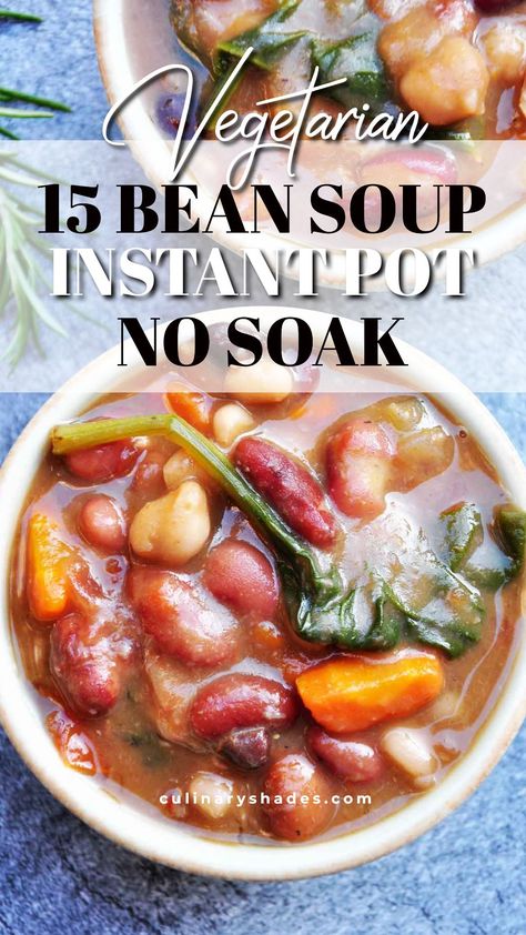 10 Bean Soup Recipe, 15 Bean Soup Instant Pot, 13 Bean Soup Recipe, Instant Pot White Bean Soup, Bean Soup Instant Pot, Vegan Bean Soup, Soup In Instant Pot, 16 Bean Soup, Pressure Cooker Beans