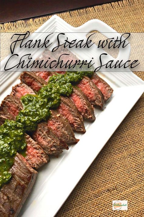 Flank Steak with Chimichurri Sauce via @https://www.pinterest.com/wellnesssleuth/ Flank Steak With Chimichurri Sauce, Flank Steak With Chimichurri, Flank Steak Chimichurri, Steak With Chimichurri, Steak With Chimichurri Sauce, Roasting Garlic In Oven, Chimichurri Sauce Recipe, Beef Flank, Marinated Flank Steak