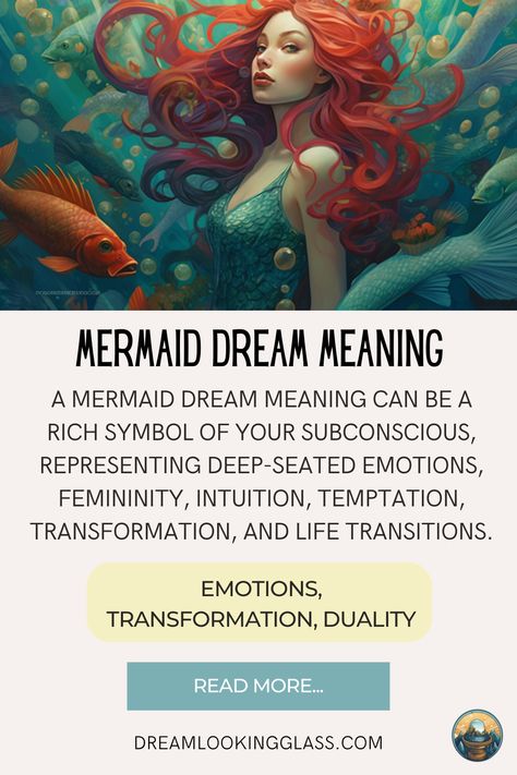 Mermaid Dream Meaning Mermaid Symbolism, Rich Symbol, Dream Psychology, Dream Meaning, Deep Emotions, Dream Symbols, Mermaid Dreams, Dream Meanings, Life Transitions