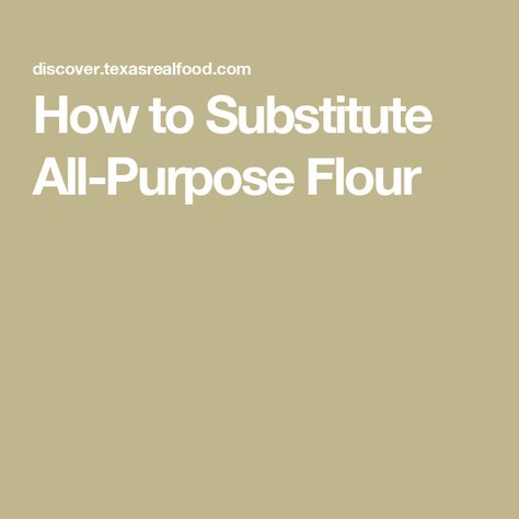 How to Substitute All-Purpose Flour Substitute For Cake Flour, Substitute For All Purpose Flour, How To Make All Purpose Flour, Self Rising Flour Substitute, Bread Flour Substitute, Difference Between Bread Flour And All Purpose Flour, How To Make Self Raising Flour From Plain Flour, Cake Flour Substitute, Gf Flour