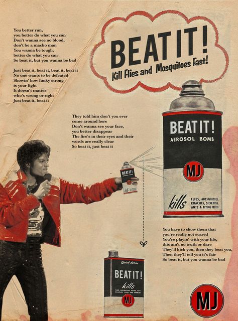 Michael Jackson knows how to tell pesky insects to “Beat It.” | 11 Popular Songs Reimagined As Vintage Ads Beat It Michael Jackson, Famous Ads, Famous Musicians, Macho Man, Retro Ads, Beat It, Daft Punk, Amy Winehouse, Vintage Music