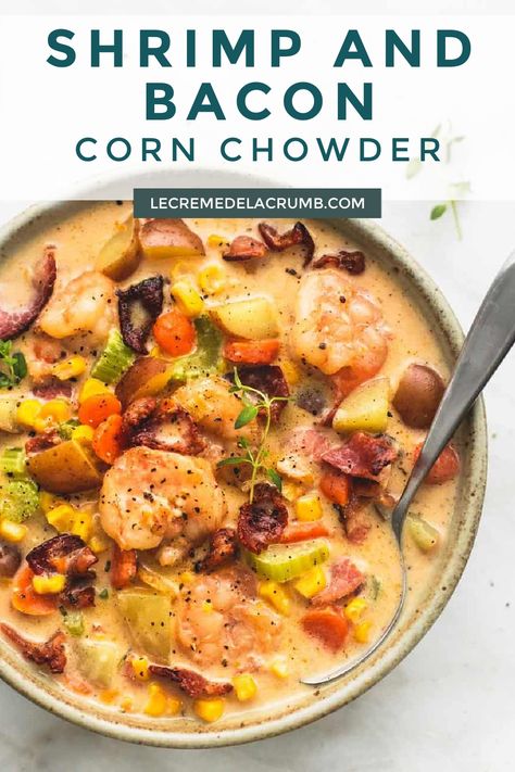 Rich and creamy shrimp and bacon corn chowder with fresh veggies and flavors so bold and tasty you'll want to eat this soup all year round! | lecremedelacrumb.com #shrimp #bacon #corn #chowder #bold #tasty Corn Chowder With Shrimp And Bacon, Instant Pot Shrimp Corn Chowder, Bacon Shrimp Corn Potato Chowder, Bacon Shrimp Corn Chowder, Shrimp Corn Chowder Recipe, Dinner Soups, Shrimp And Corn Chowder, Shrimp Corn Chowder, Shrimp And Bacon