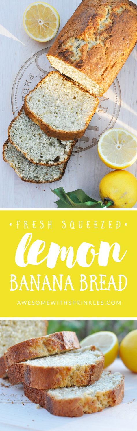 Fresh Squeezed Lemon Banana Bread | Awesome with Sprinkles Banana Lemon Bread, Lemon Banana Bread, Lemon Bread Recipes, Lemon Banana, Recipe With Lemon, Sprinkles Recipe, Lemon Bread, Squeezed Lemon, Make Banana Bread