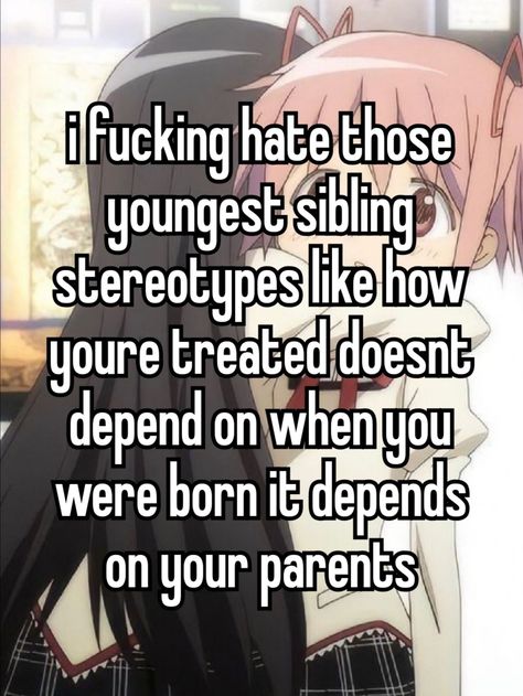 not my fault your parents love your little sibling more than you just dont assume all parents adore little siblings cause both of my parents surely dont💀💀 and im pretty sure theres a lot of people like me lol not to mention we're often the glass child Youngest Sibling Vent, Youngest Daughter Problems, Parent Problems Quotes, Glass Child Quotes, Younger Sibling Problems, Parents This Is How Your Child Wants Their Room, Youngest Sibling Problems