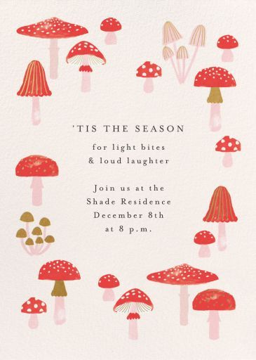 Customize 'Mushroom Tops' Fall Party Invitation online and send via email, text message, or a shareable link. Instantly track deliveries and opens, and message recipients. Mushroom Party, Fall Party Invitations, Online Party Invitations, Modern Classic Wedding Invitations, Holiday Party Themes, Holiday Cocktail Party, Belated Birthday Card, Saint Nick, Hanukkah Cards