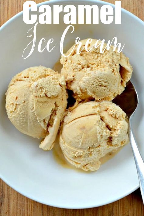 3 Scoops Caramel Ice Cream with Caramel Swirl in a white bowl with white text at the top Caramel Ice Cream. Best Ice Cream Recipe, Caramel Ice Cream, Frozen Custard, Favorite Dessert Recipes, Ice Cream Desserts, Homemade Desserts, Best Dessert Recipes, Homemade Ice Cream, Cream Recipes