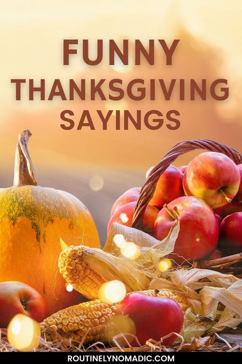 Fall produce with words Funny Thanksgiving Sayings Happy Thanksgiving Sayings, Funny Thanksgiving Sayings, Thanksgiving Sayings, Happy Thanksgiving Funny, Pumpkin Quotes, Thanksgiving Quotes Funny, Funny Turkey, Happy Funny, Perfect Thanksgiving