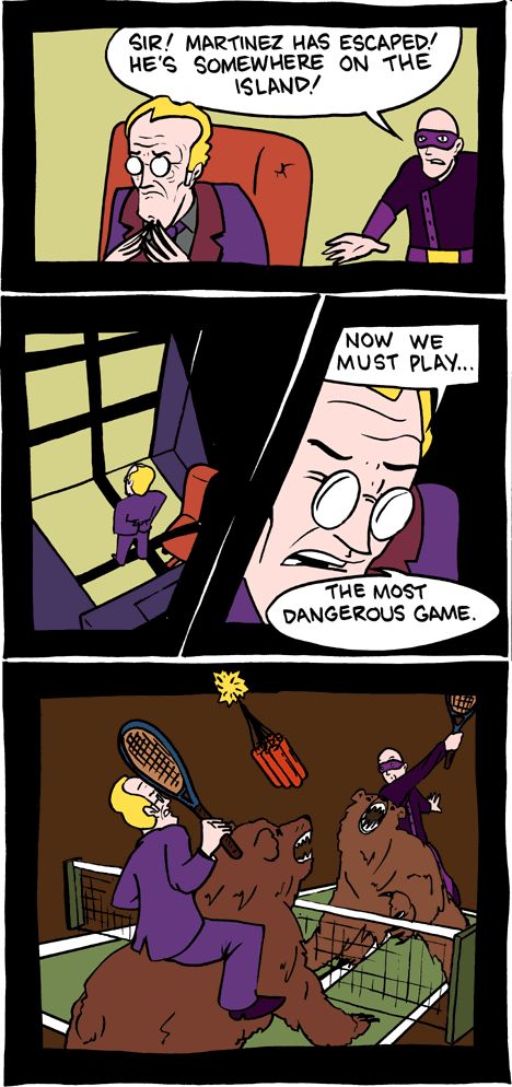 The most dangerous game. The Most Dangerous Game, Most Dangerous Game, Smbc Comics, Saturday Morning Breakfast Cereal, Saturday Morning Breakfast, Humans Are Weird, Fowl Language, Cartoon Movie Characters, Funniest Pictures