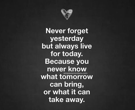 Tomorrow is not promised to no one, live each day to the fullest Life Decision Quotes, Ace Quote, Tomorrow Quotes, Tomorrow Is Never Promised, Promise Quotes, Motivational Memes, Tomorrow Is Not Promised, Grandparents Quotes, True Sayings