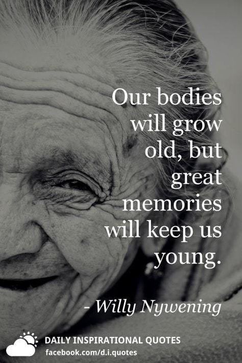 Old School Memories Quotes, Elderly Quotes, Growing Old Quotes, Old Memories Quotes, Old People Quotes, Elderly Quote, Lady Dancing, Tradition Quotes, Insta Caption