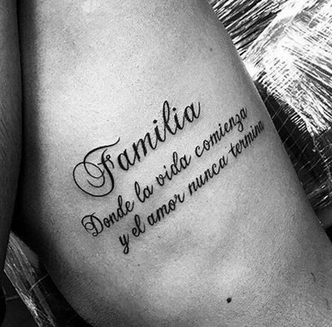 Family Tattoo Quotes, Spanish Quotes Tattoos, Good Family Tattoo, Spanish Tattoos, Quotes In Spanish, Spanish Family, Family Quotes Tattoos, Phrase Tattoos, Family Tattoo Designs