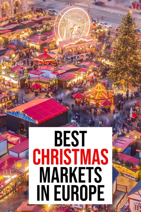 Best European Christmas Markets, European Christmas Markets, European Christmas, Winter Travel Destinations, Christmas In Europe, Best Christmas Markets, Christmas Markets Europe, Christmas Markets, Visit Europe