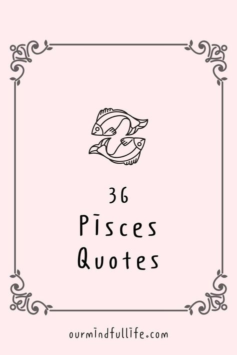 36 Pisces quotes only real Pisces can relate to - OurMindfulLife.com/  Quotes about Pisces personality traits, facts and relationship Pisces Quotes Facts Truths, Pisces Captions For Instagram, Pisces Birthday Captions, Pisces Captions, Pisces Quotes Deep, Pisces Month, Baby Birthday Quotes, Pisces Personality Traits, Pisces Lover