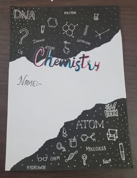 Chemistry Note Book Cover Ideas, How To Decorate Cover Page Of Project, Black Cover Page For Project, Chemistry First Page Design, First Page Of Project Science, Border Design For Chemistry, Border Design For Chemistry Project, Font Page Design For Project, Chemistry Assignment Front Page