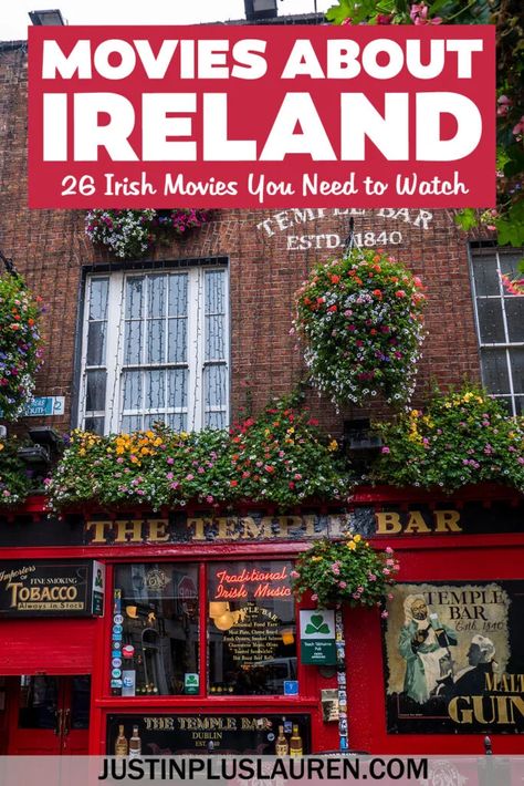 Irish Movies, Bobby Sands, Temple Bar Dublin, Sing Street, County Mayo, County Galway, Irish Eyes Are Smiling, Temple Bar, County Cork