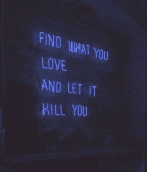 Disheveled Aesthetic, Trippy Quotes, Trippy Wallpaper, Blue Wallpaper, Quote Aesthetic, Pretty Quotes, Neon Sign, Wall Collage, Mood Pics