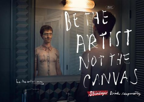 Steinlager Beer: Be the Artist, Shirt Drunk People, Drink Responsibly, Traditional Advertising, Perspective Photography, Artist Shirts, Ad Of The World, Creative Advertising Campaign, Publicidad Creativa, Best Ads