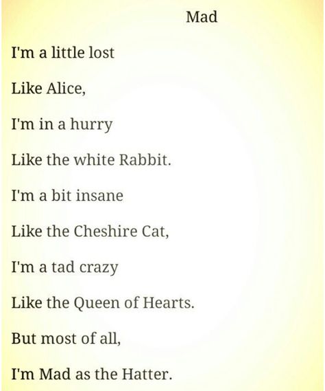 This is one of my favourite Alice in wonderland poems Alice In Wonderland Poetry, Alice In Wonderland Captions, Quotes From Alice In Wonderland, Im Mad, Alice And Wonderland Quotes, Wonderland Quotes, Queen Of Hearts, Quote Aesthetic, Picture Quotes