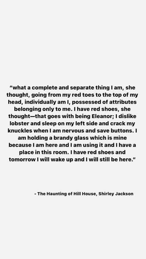 Quote from The Haunting of Hill House by Shirley Jackson Shirley Jackson Quotes, Nellie Crain, Haunting Of Hill House Quotes, The Haunting Of Bly Manor Quotes, The Haunting Of Hill House Poster, Nell Haunting Of Hill House, The Haunting Of Hill House Shirley Jackson, The Haunting Of Hill House Nell, Mike Flanagan